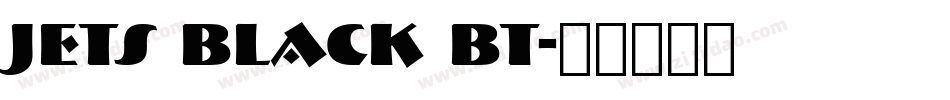 Jets Black BT字体转换